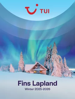 Catalogue TUI à De Haan | Fins Lapland | 2025-07-16T00:00:00.000Z - 2026-03-31T00:00:00.000Z