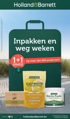 Catalogue Holland & Barrett à Tubize | Inpakken En Weg Weken | 2025-08-11T00:00:00.000Z - 2025-08-17T00:00:00.000Z