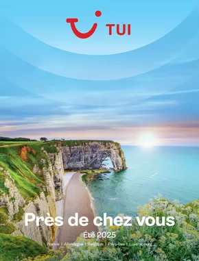 Catalogue TUI | Vacances près de chez vous | 2025-10-14T00:00:00.000Z - 2025-10-28T00:00:00.000Z