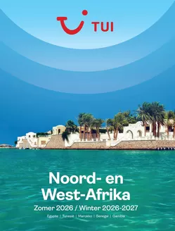 Catalogue TUI à Namur | Noord- en West-Afrika | 2026-01-01T00:00:00.000Z - 2027-12-31T00:00:00.000Z