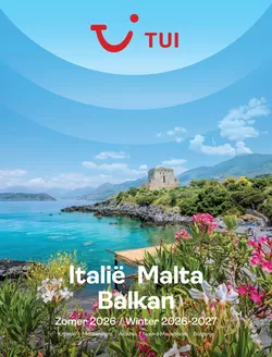 Catalogue TUI à Namur | Italië, Malta, Balkan | 2026-01-01T00:00:00.000Z - 2027-12-31T00:00:00.000Z