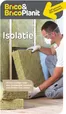 Brico folder in Oostrozebeke | 12. Isolatie Catalogus NL | 2026-07-31T00:00:00.000Z - 2026-08-14T00:00:00.000Z