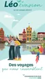 Catalogue Voyages Leonard à Liège | Excursions d'un jour Printemps 2026. | 2026-03-01T00:00:00.000Z - 2026-05-31T00:00:00.000Z