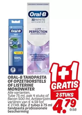 Oral-B - TANDPASTA OF OPZETBORSTELS OF LISTERINE MONDWATER