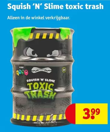 De - Squish 'N' Slime toxic trash