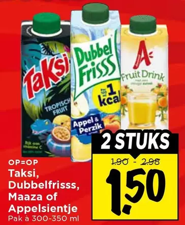 Taksi, Dubbelfrisss, Maaza of Appelsientje