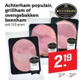 Achterham populair, grillham of ovengebakken beenham