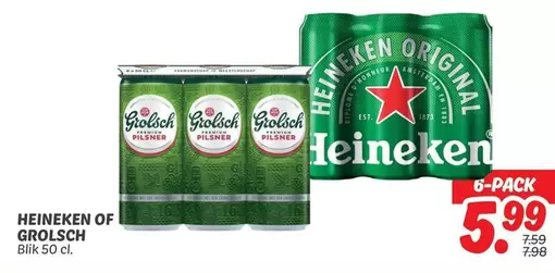 Heineken - HEINEKEN OF GROLSCH