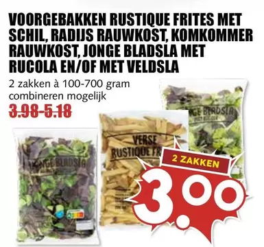 GE - VOORBAKKEN RUSTIQUE FRITES MET SCHIL, RADIJS RAUWKOST, KOMKOMMER RAUWKOST, JON BLADSLA MET RUCOLA EN/OF MET VELDSLA
