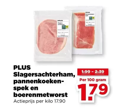 Slagersachterham, spek en boerenmetworst