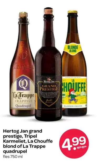 Hertog Jan - grand prestige, Tripel Karmeliet, La Chouffe quadrupel