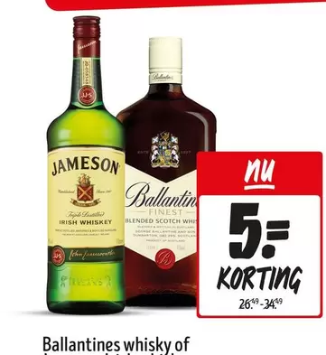 Jameson - Ballantines whisky of