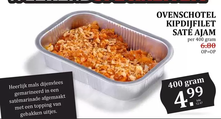 OVENSCHOTEL KIPDIJFILET SATÉ AJAM
