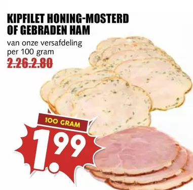 KIPFILET HONING-MOSTERD OF GEBRADEN HAM