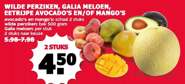 Wilde perziken, Galia meloen, Eetrijpe avocado's en/of mango's