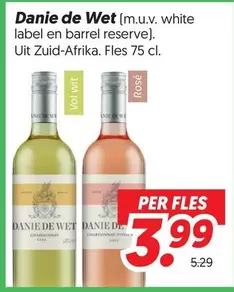 De - Danie de Wet (m.u.v. white label en barrel reserve)