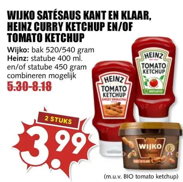 Heinz - WIJKO SATÉSAUS KANT EN KLAAR, HEINZ CURRY KETCHUP EN/OF TOMATO KETCHUP