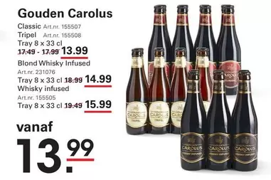 Cars - Gouden Carolus Classic Art.nr. 155507 Tripel Art.nr. 155508 Blond Whisky Infused Art.nr. 231076