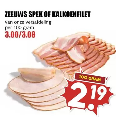 ZEEUWS SPEK OF KALKOENFILET