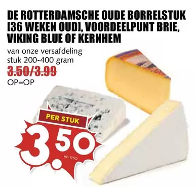 De - DE ROTTERDAMDSCHE OUDE BORRELSTUK 136 WEKEN OUD, VOORDEELPUNT BRIE, VIKING BLUE OF KERNHEM