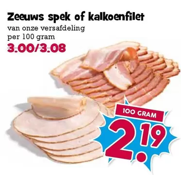 Zeeuws spek of kalkoenfilet