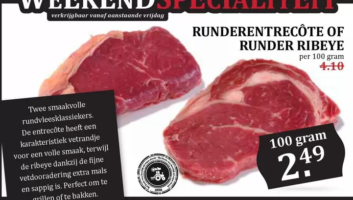 De - Runderentrecôte of Runder Ribeye