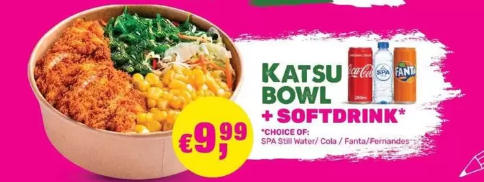 Spa - KATSU BOWL + SOFTRINK