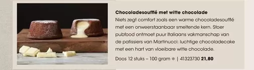 De - Chocoladesoufflé met witte chocolade
