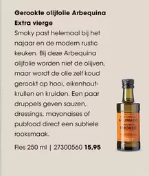 extra - Gerookte olijfolie Arbequina