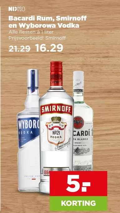 Bacardi - Rum, Smirnoff en Wyborowa Vodka