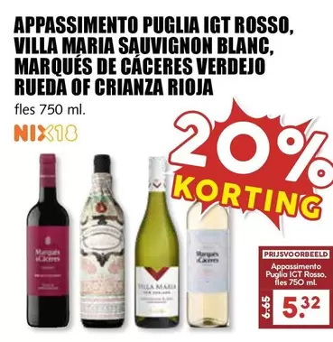 Puglia - APPASSIMENTO PUGLIA IGT ROSSO, VILLA MARIA SAUVIGNON BLANC, MARQUÉS DE CÁCERES VERDEJO RUEDA OF CRIANZA RIOJA
