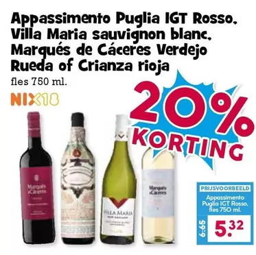 Puglia - Appassimento IGT Rosso, Villa Maria Sauvignon Blanc, Marqués de Cáceres Verdejo Rueda of Crianza rioja