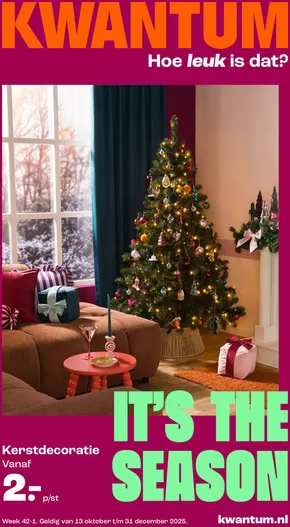 Catalogus van Kwantum in Tiel | Kwantum Folder - Wk 42 Kerstspecial Kwantum Nl | 2025-10-19T00:00:00.000Z - 2025-11-02T00:00:00.000Z