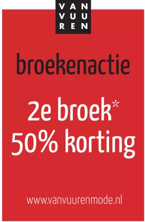 Catalogus van Van Vuuren Mode in Den Haag | 2e broek* 50% korting | 2025-10-23T00:00:00.000Z - 2025-11-09T00:00:00.000Z