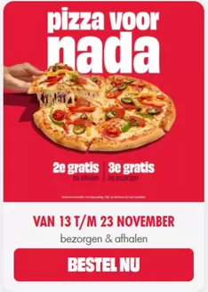 Catalogus van Domino's pizza in Amsterdam | Pizza voor nada | 2025-11-13T00:00:00.000Z - 2025-11-23T00:00:00.000Z