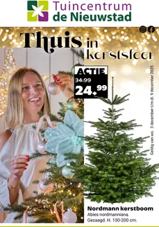 Catalogus van Tuincentrum de Nieuwstad in Noordwijkerhout | Thuis in kerstsfeer | 2025-12-03T00:00:00.000Z - 2025-12-09T00:00:00.000Z