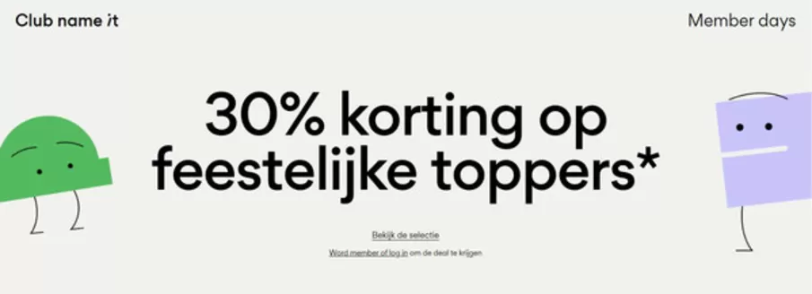 Catalogus van Name It in Schagen | 30% korting op feestelijke toppers | 2025-12-10T00:00:00.000Z - 2025-12-13T00:00:00.000Z
