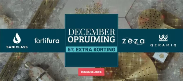 Catalogus van Sanitairwinkel in Bergen op Zoom | December opruiming 5% extra korting | 2025-12-15T00:00:00.000Z - 2026-01-04T00:00:00.000Z