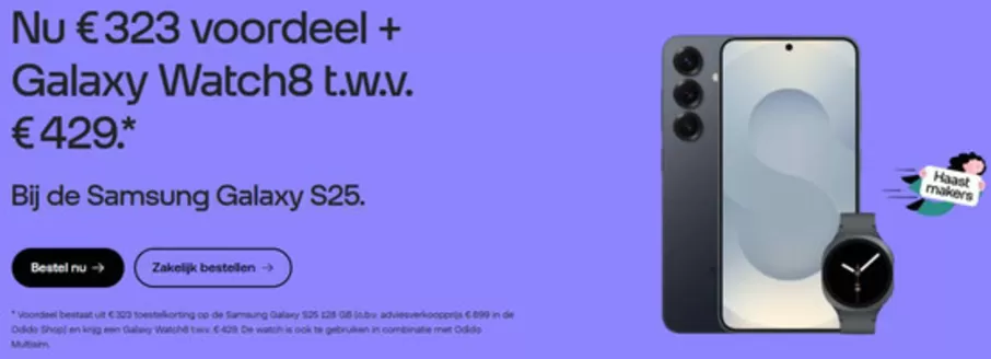 Catalogus van Odido in Sevenum | Nu € 323 voordeel + Galaxy Watch8 t.w.v. € 429.* | 2025-12-18T00:00:00.000Z - 2026-01-01T00:00:00.000Z