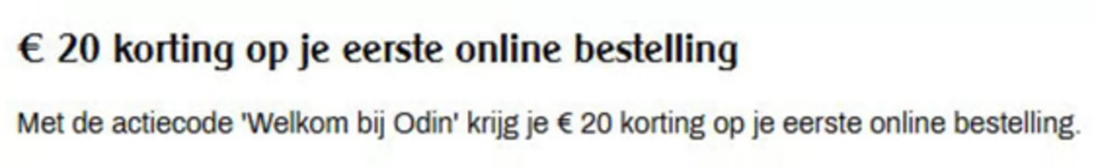 Catalogus van Odin in Amersfoort | €20 korting | 2025-12-24T00:00:00.000Z - 2026-01-14T00:00:00.000Z