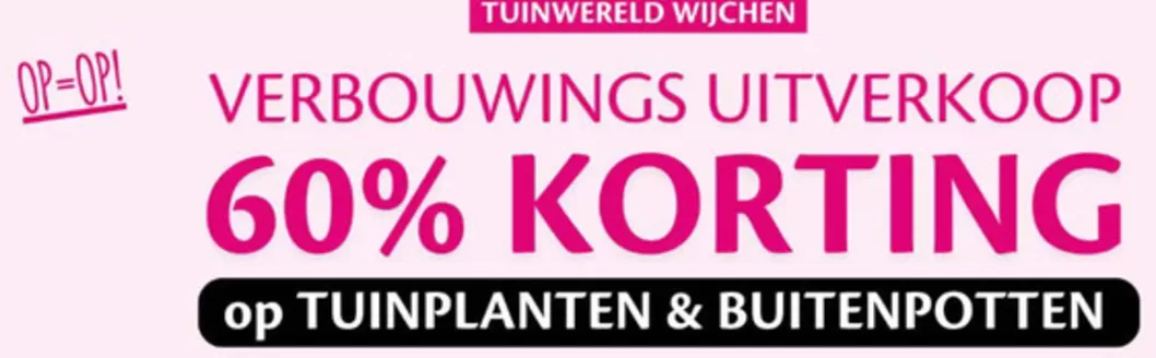 Catalogus van TuinWereld in Geldrop | 60% Korting | 2026-01-19T00:00:00.000Z - 2026-01-31T00:00:00.000Z