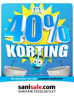 Catalogus van Sanisale in Vlaardingen | 𝗢𝗻𝘁𝘃𝗮𝗻𝗴 𝗻𝘂 𝘁𝗼𝘁 𝟰𝟬% 𝗸𝗼𝗿𝘁𝗶𝗻𝗴 𝗼𝗽 𝗷𝗼𝘂𝘄 𝗯𝗮𝗱𝗸𝗮𝗺𝗲𝗿 | 2026-03-06T00:00:00.000Z - 2026-03-15T00:00:00.000Z