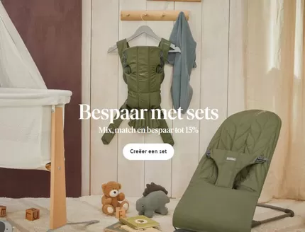 Catalogus van Baby Björn in Hoogerheide | Bespaar met sets. Voeg 3 of meer artikelen toe → 15% korting op je aankoop | 2026-03-17T00:00:00.000Z - 2026-03-24T00:00:00.000Z
