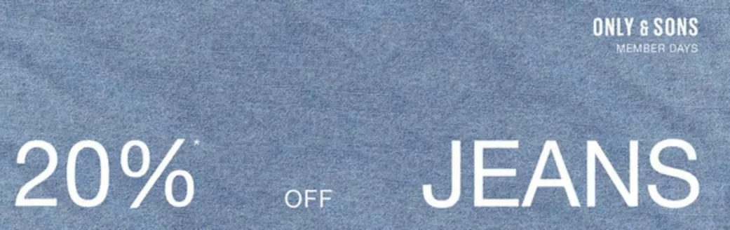 Catalogus van Only and Sons in Eindhoven | 20% off jeans Member Days | 2026-03-30T00:00:00.000Z - 2026-04-12T00:00:00.000Z