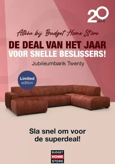 Catalogus van Budget Home Store in Maastricht | Budget Home Store folder | 2026-05-18T00:00:00.000Z - 2026-06-01T00:00:00.000Z