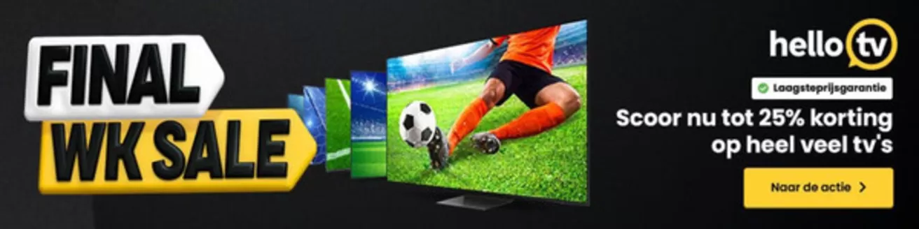 Catalogus van HelloTV | Final Wk Sale | 2026-07-09T00:00:00.000Z - 2026-07-23T00:00:00.000Z