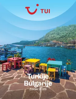 Catalogus van Tui in Heelweg | Turkije, Bulgarije | 2026-04-01T00:00:00.000Z - 2026-11-30T00:00:00.000Z
