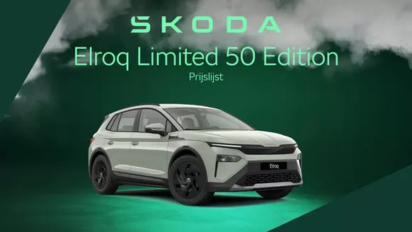 Catalogus van Škoda in Zwolle | Elroq Limited 50 Edition Prijslijst per 1 januari 2026 | 2026-09-02T00:00:00.000Z - 2026-09-16T00:00:00.000Z