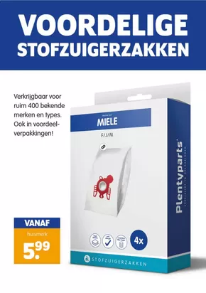Catalogus van Plentyparts in Veendam | Voordelige Stofzuigerzakken | 2025-07-16T00:00:00.000Z - 2025-07-31T00:00:00.000Z
