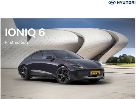 Catalogus van Hyundai in Hoogblokland | Hyundai Hyundai IONIQ 6 First Edition | 2025-06-26T00:00:00.000Z - 2026-06-26T00:00:00.000Z